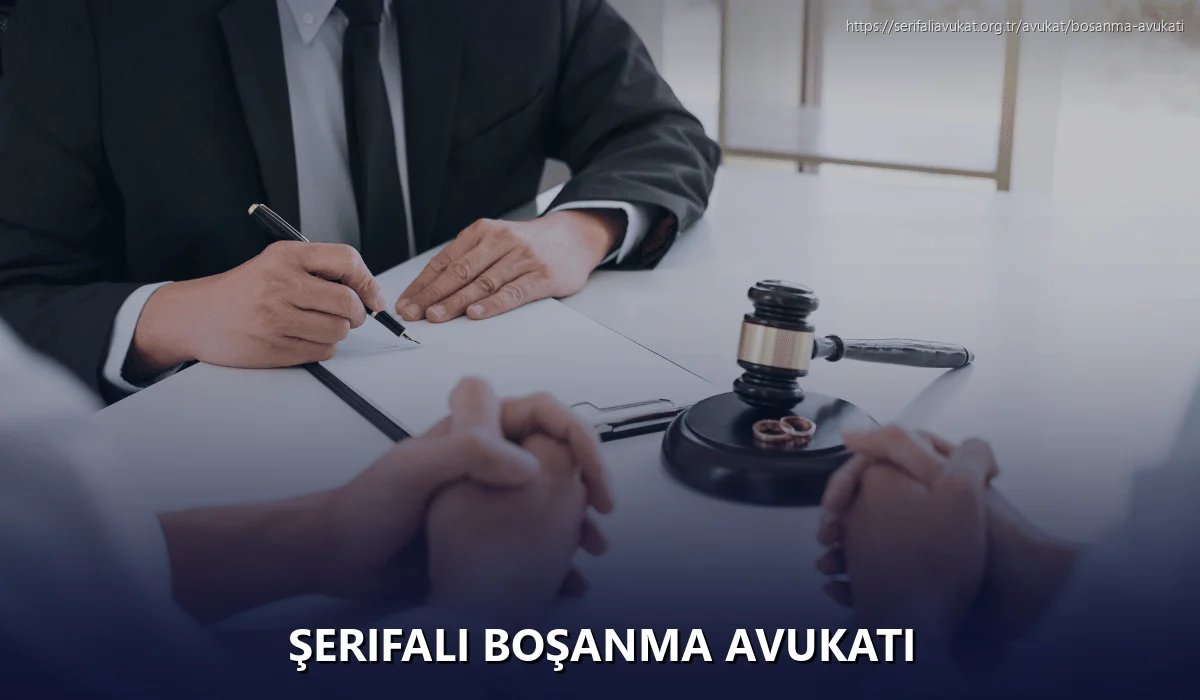 Şerifali Boşanma Avukatı