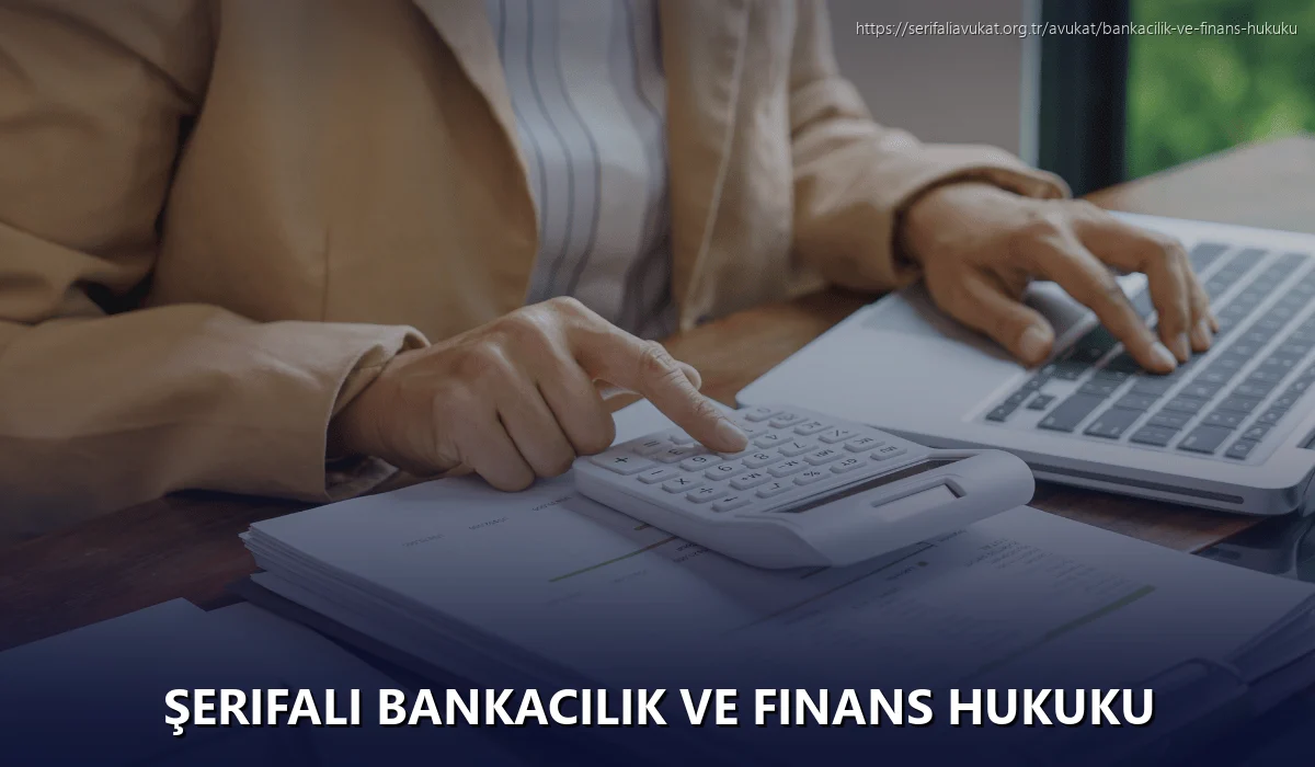 Şerifali Bankacılık ve Finans Hukuku