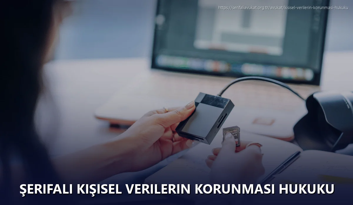 Şerifali Kişisel Verilerin Korunması Hukuku