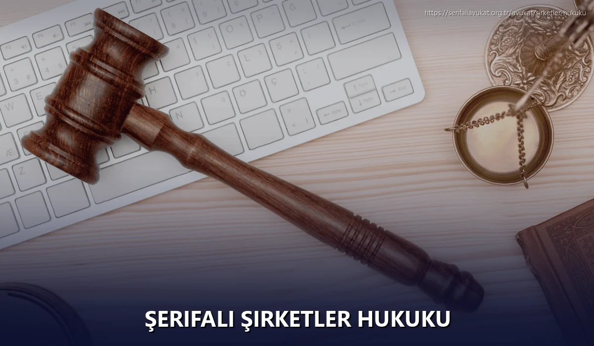 Şerifali Şirketler Hukuku