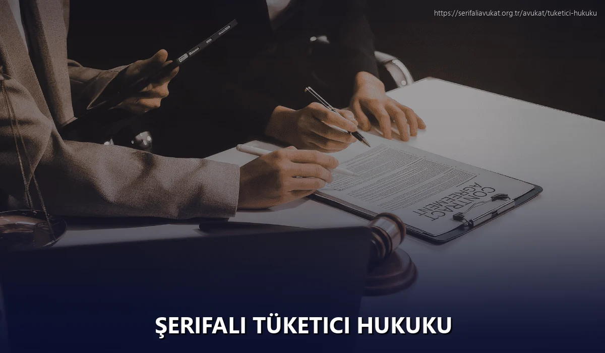 Şerifali Tüketici Hukuku